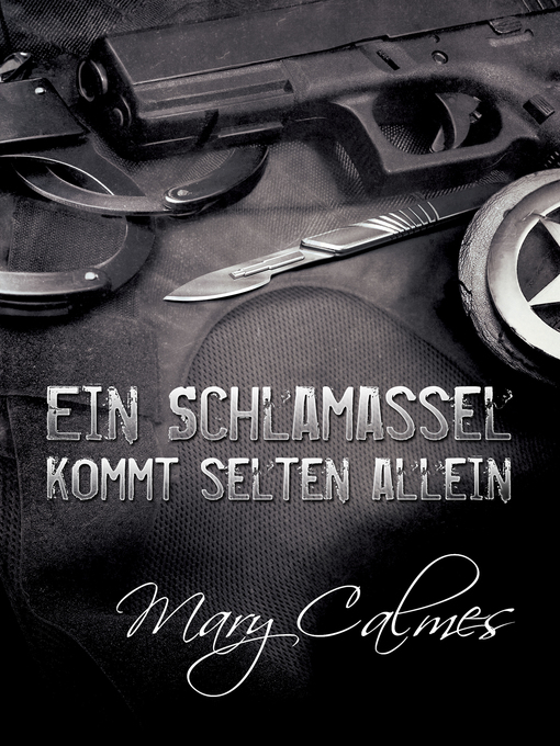 Title details for Ein Schlamassel kommt selten allein by Mary Calmes - Available